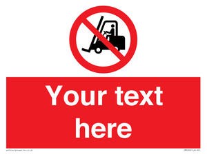 Custom No Forklift Trucks Sign